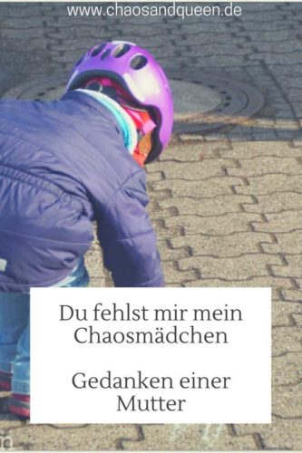 Du fehlst mir mein Chaosmädchen